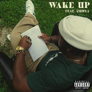 WAKE UP (feat. Chyna) [Explicit]