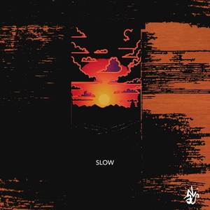 SLOW