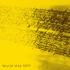 World May Spin