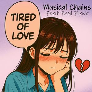 Tired of Love (feat. Paul Black)