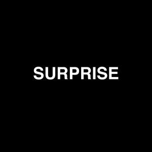 SURPRISE (Explicit)