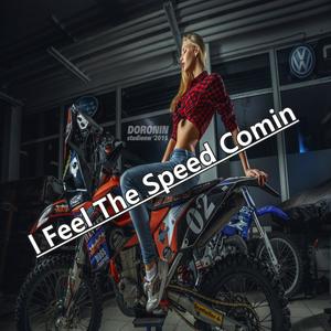 l Feel The Speed Comin (Extended vrs.)