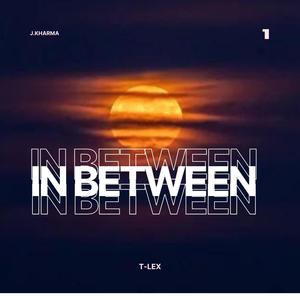 In Between (feat. T. Lex) (Explicit)
