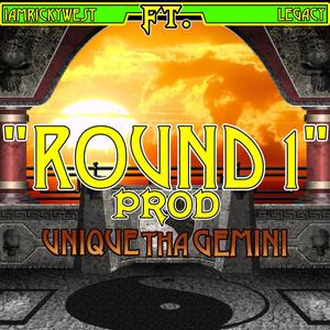 Round 1 (feat. LegacyRaps & Unique Tha Gemini) (Explicit)