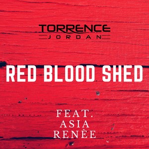 Red Blood Shed (feat. Asia Renèe)