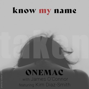 Know My Name (Taken)