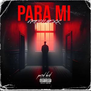 Para mí (Explicit)