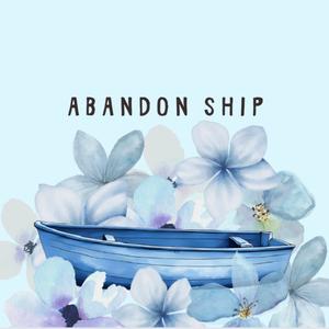abandon ship (Explicit)