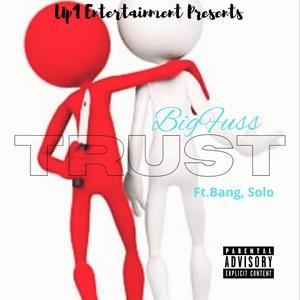 Trust (feat. Bang & Solo(Dub)) (Explicit)