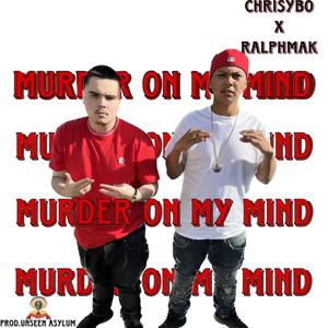 Murder On My Mind (feat. RalphMak) (Explicit)
