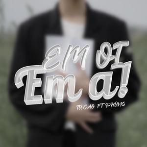 Em Ơi Em À (Explicit)