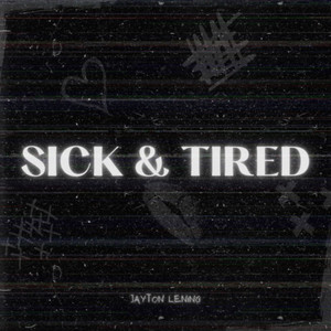 Sick & Tired