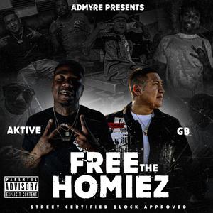 Free The Homiez (feat. GB) [Explicit]