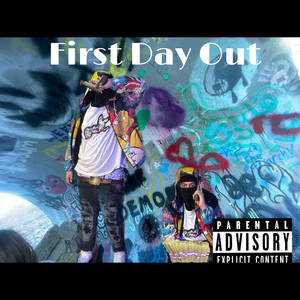 First Day Out (Explicit)