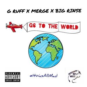 G6 to the World (Explicit)