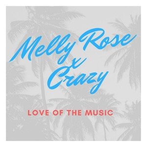 Love of the Music (feat. Crazy)