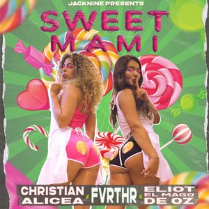 Sweet Mami (Explicit)