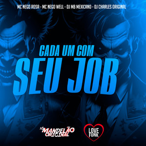 Cada um Com Seu Job (Explicit)