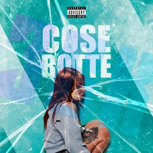 COSE ROTTE (Explicit)