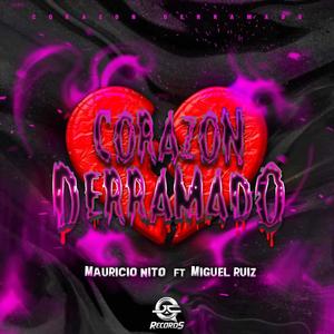 Corazon Derramado(feat. Mauricio Nito)