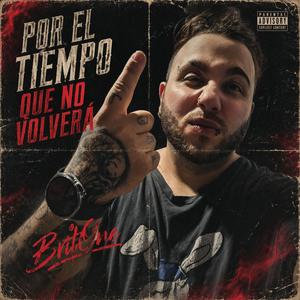 Por el tiempo que no volverá (Explicit)