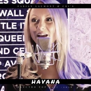 Havana (Electro Pop 2017 -2018)