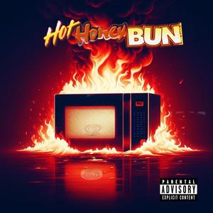 Hot Honey Bun (Explicit)