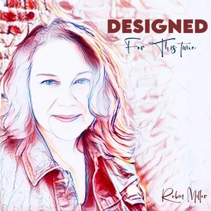 Designed for This Time