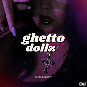 Ghetto Princess Dollz (Explicit)