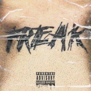 FREAK(feat. Mark Roland) (Explicit)