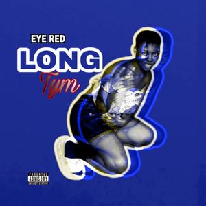 Long Tym- (time) [Explicit]