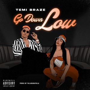 Go Down Low (Explicit)