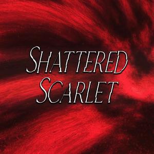 Shattered Scarlet