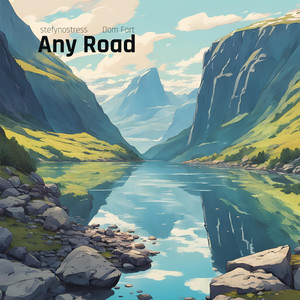 Any Road (feat. Dom Fort)