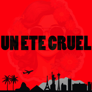 UN ETE CRUEL (Explicit)