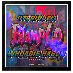 BLAMP LO (feat. Whoadie Hason) (Explicit)