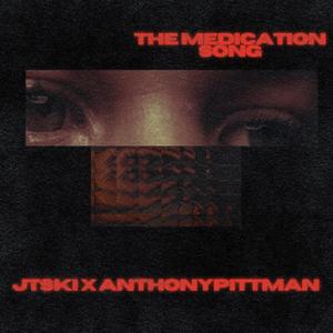 THE MEDICATION SONG (jtski Remix)