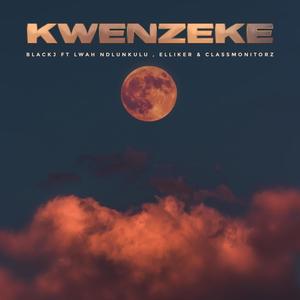 Kwenzeke (feat. Lwah Ndlunkulu, Elliker & DK Dlozi)