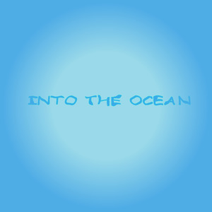 Into The Ocean