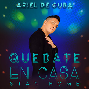 Quedate en Casa (Stay Home)