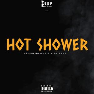 Hot Shower (feat. Tk Gaks)
