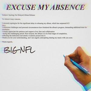 Excuse My Absence (Explicit)