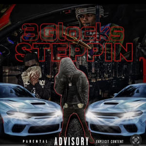 3 Glocks Stepping (Explicit)