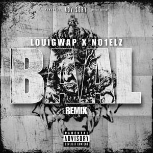 Baal (feat. No1elz) [Remix] [Explicit]