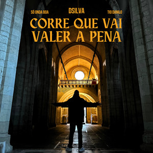 Corre Que Vai Valer a Pena (Explicit)