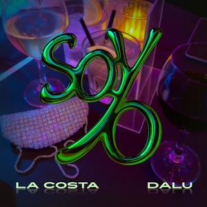 Soy yo (feat. La Costa & Dalu) (Explicit)