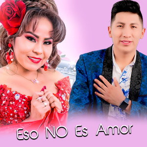 Eso No Es Amor