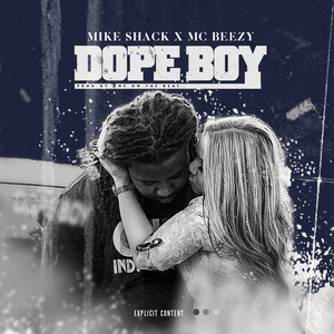 Dope Boy(feat. MC Beezy) (Explicit)