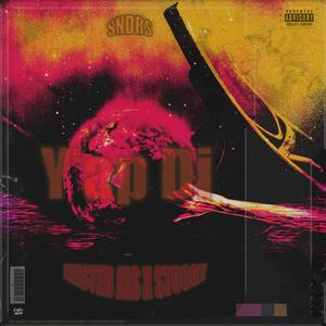 Y'ap Di (feat. Mr Jas & Stoggy) (Explicit)