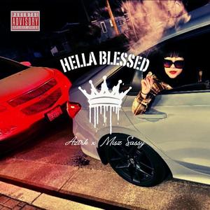 Hella Blessed (feat. Misz Sassy) [Explicit]